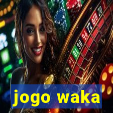 jogo waka