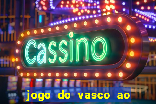 jogo do vasco ao vivo em hd