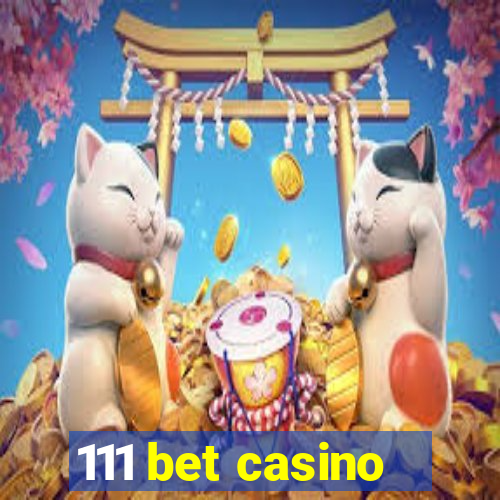 111 bet casino