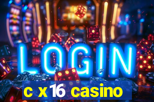 c x16 casino