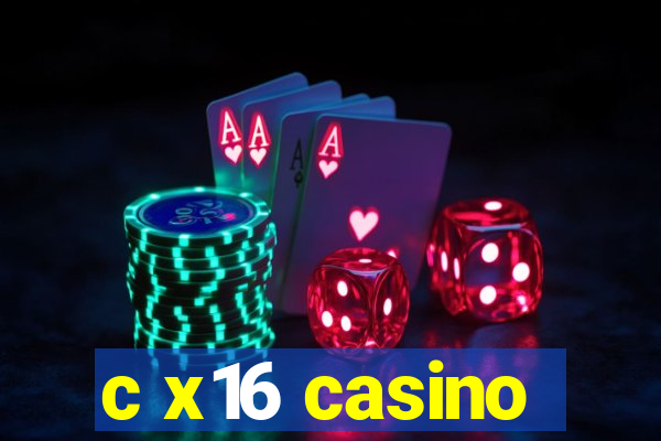 c x16 casino