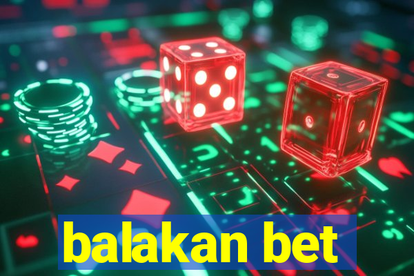 balakan bet