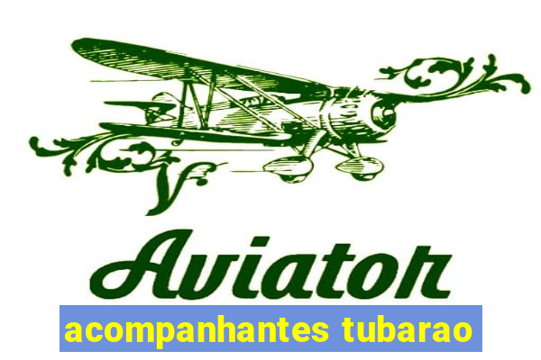 acompanhantes tubarao