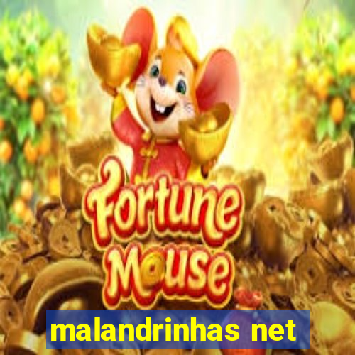 malandrinhas net