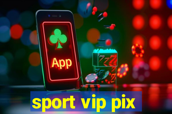 sport vip pix