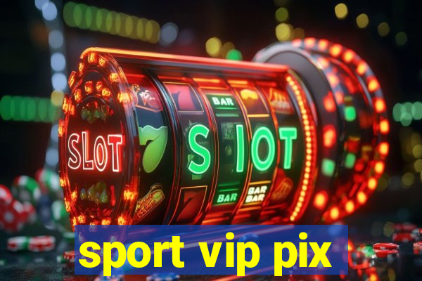 sport vip pix