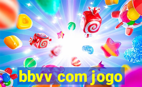 bbvv com jogo