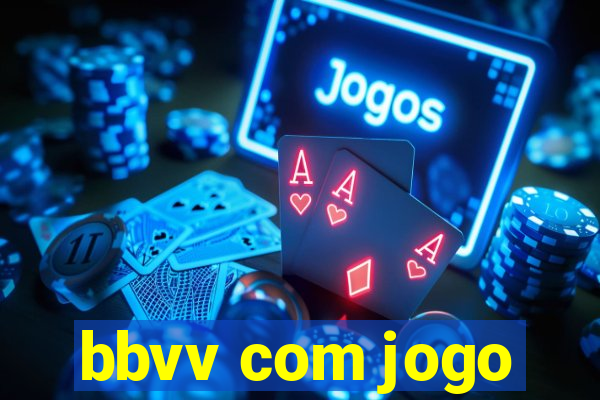 bbvv com jogo