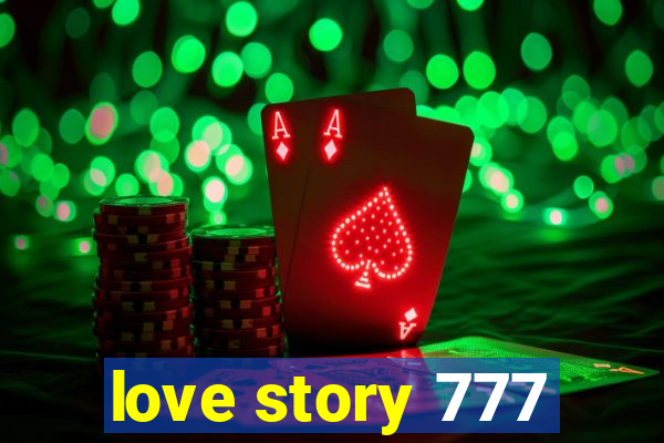 love story 777