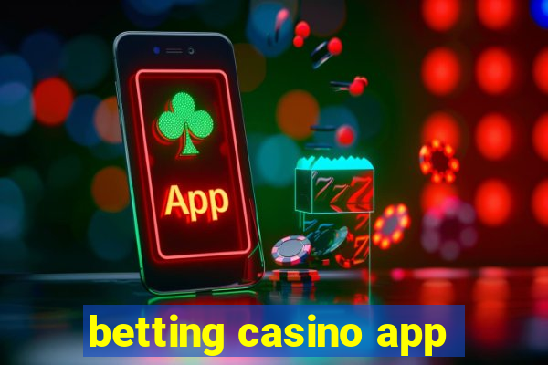 betting casino app