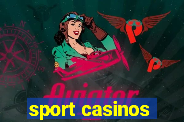 sport casinos