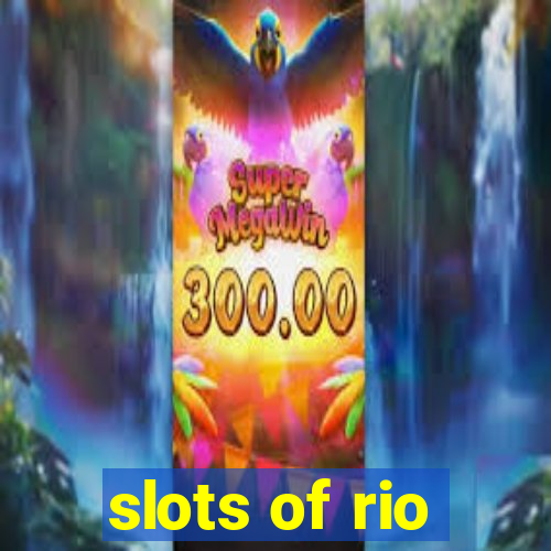 slots of rio