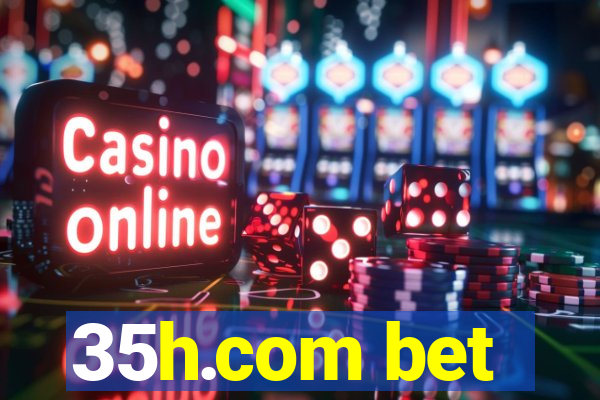 35h.com bet