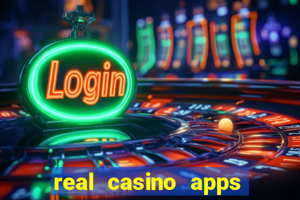 real casino apps real money