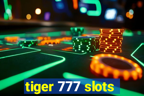 tiger 777 slots