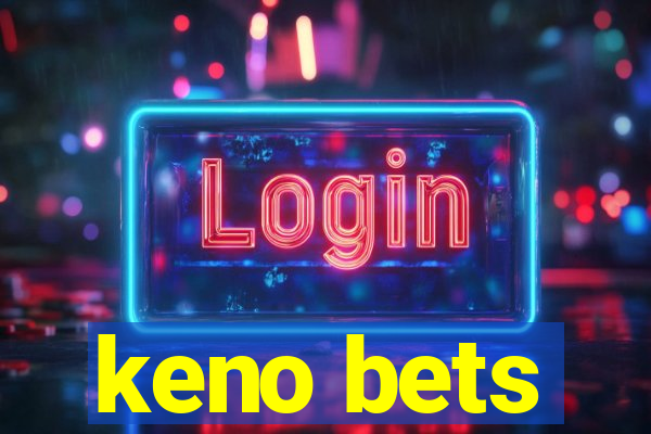 keno bets