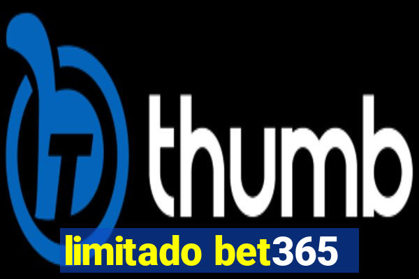 limitado bet365