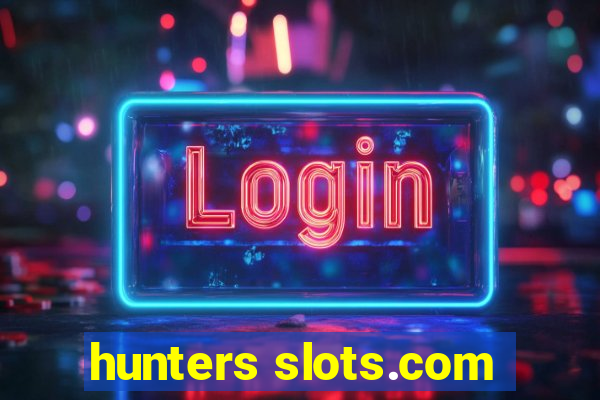 hunters slots.com