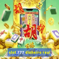 slot 777 dinheiro real