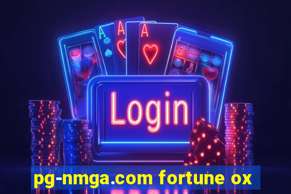 pg-nmga.com fortune ox