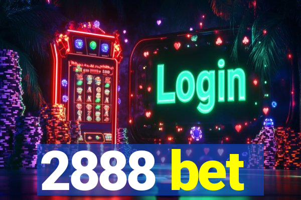 2888 bet