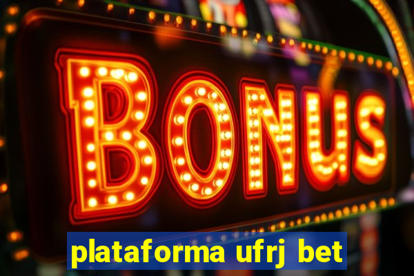 plataforma ufrj bet