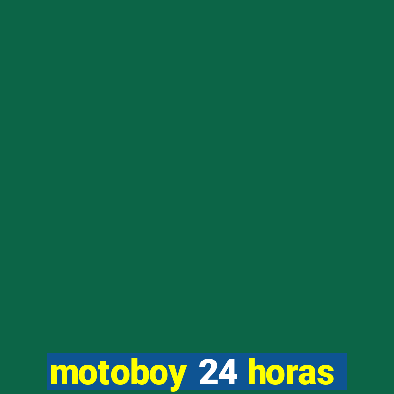 motoboy 24 horas