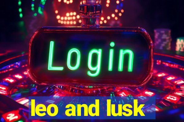 leo and lusk