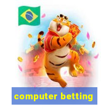 computer betting