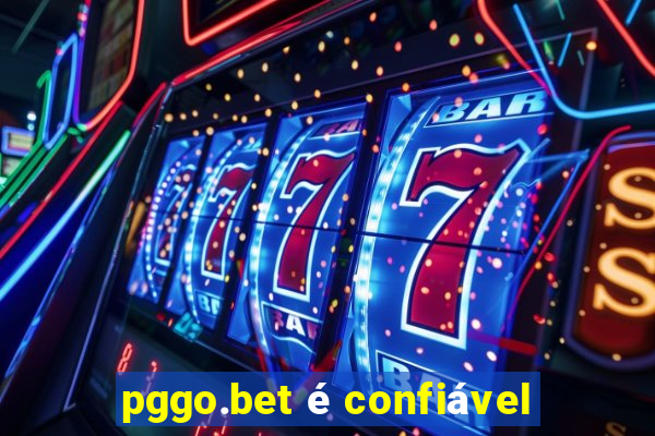 pggo.bet é confiável