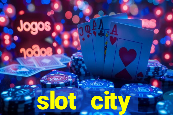 slot city оф?ц?йний сайт