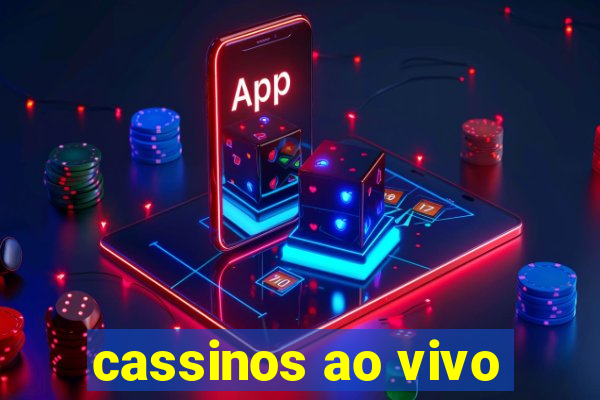 cassinos ao vivo