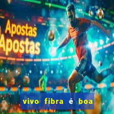 vivo fibra é boa para jogos