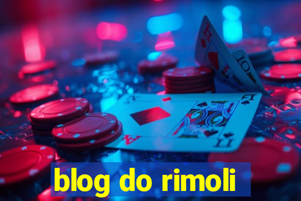 blog do rimoli