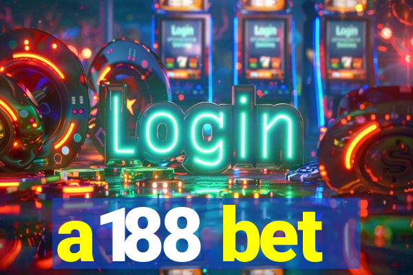 a188 bet