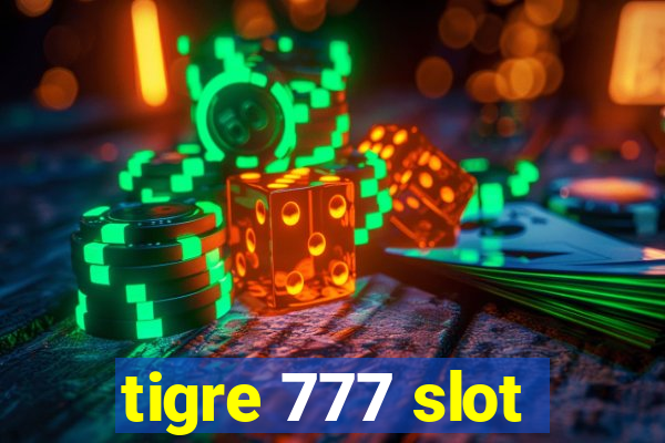 tigre 777 slot