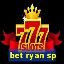 bet ryan sp