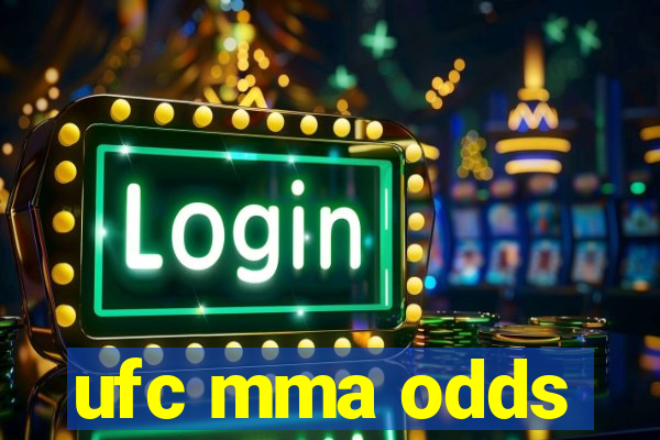 ufc mma odds