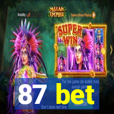 87 bet