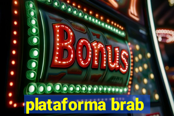 plataforma brab