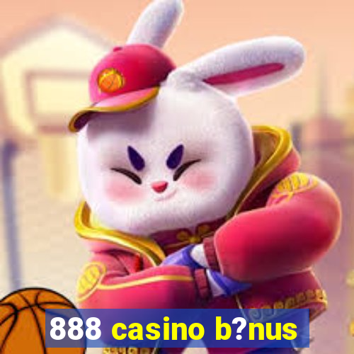 888 casino b?nus