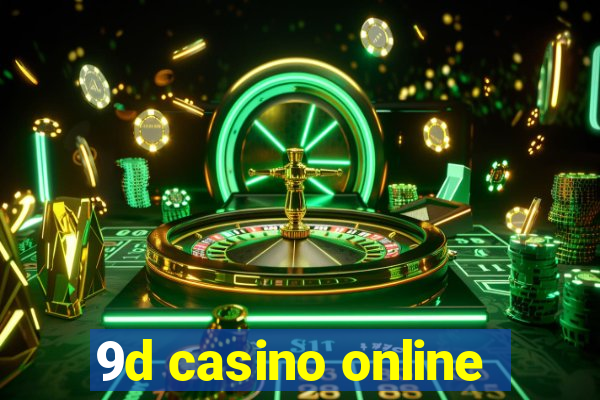 9d casino online