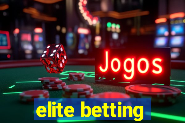 elite betting