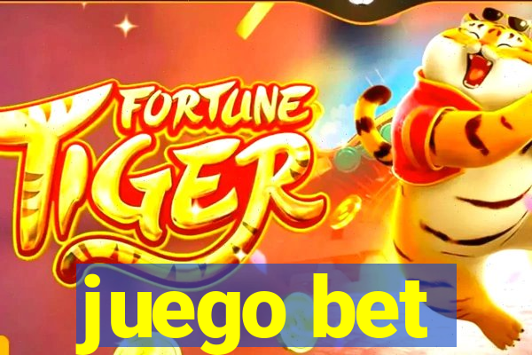 juego bet