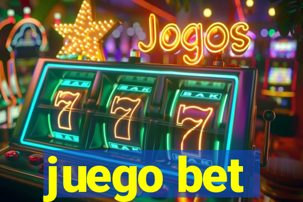 juego bet