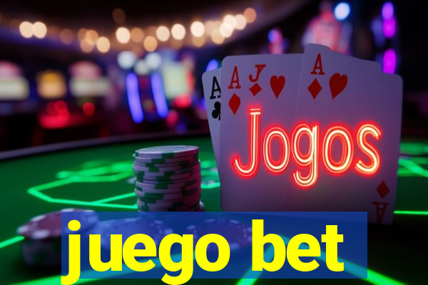 juego bet