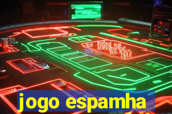 jogo espamha