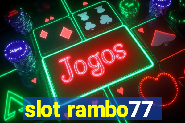 slot rambo77