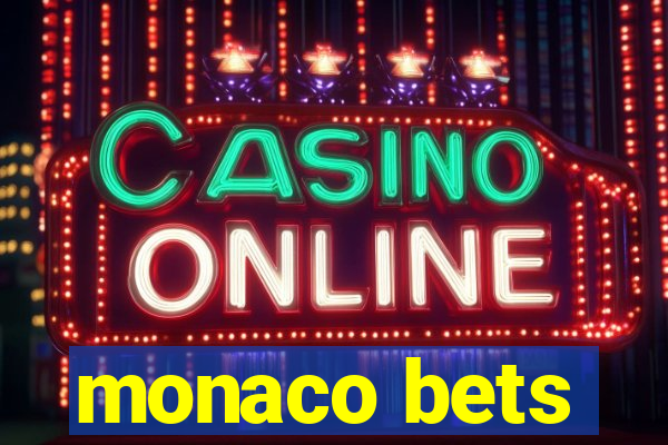 monaco bets