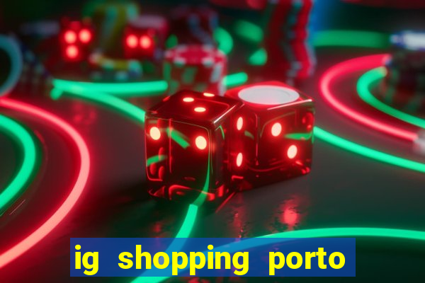 ig shopping porto velho cinema